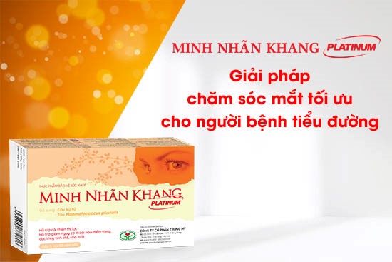 Minh Nhãn Khang Platinum giúp người bệnh tiểu đường gìn giữ đôi mắt sáng khỏe