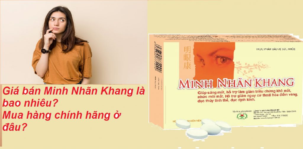 Giá bán minh nhãn khang và cách mua hàng chính hãng