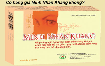 Có hàng giả Minh Nhãn Khang không & cách nhận biết chính hãng