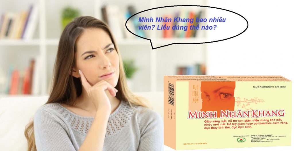 Một hộp Minh Nhãn Khang bao nhiêu viên và liều dùng ra sao